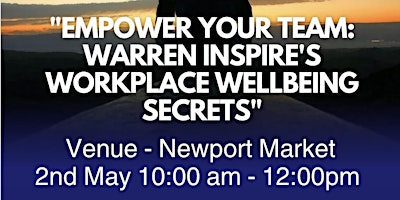 Imagem principal do evento "Empower Your Team: Warren Inspire's Workplace Wellbeing Secrets"