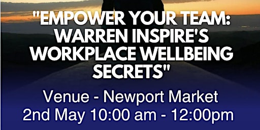 Image principale de "Empower Your Team: Warren Inspire's Workplace Wellbeing Secrets"