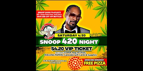 Snoop 420 Night - Themed Saturday