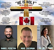 Winnipeg “He is Holy” Healing, Miracles, Power, Love, & Teaching primary image