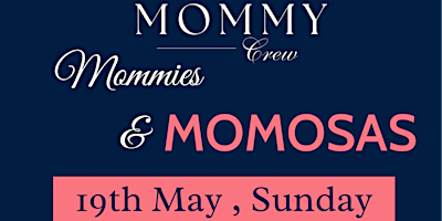 Imagem principal do evento Mommy Crew’s Mommies and Momosas