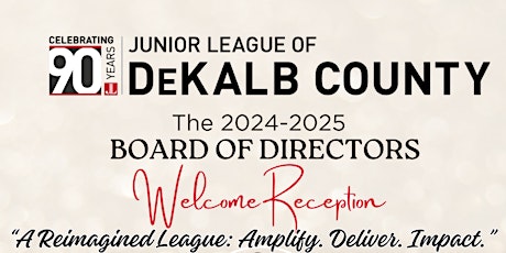The 2024-2025 Junior League of DeKalb Board of Directors Welcome Reception