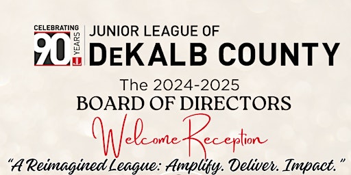 Imagem principal de The 2024-2025 Junior League of DeKalb Board of Directors Welcome Reception