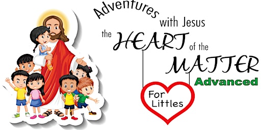 Image principale de The HEART of the MATTER for Littles ADVANCED