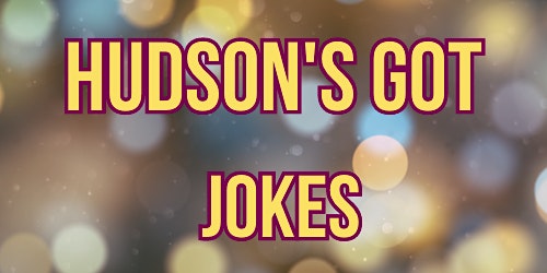 Imagem principal do evento Hudson's Got Jokes ( Stand Up Comedy ) MTLCOMEDYCLUB.COM