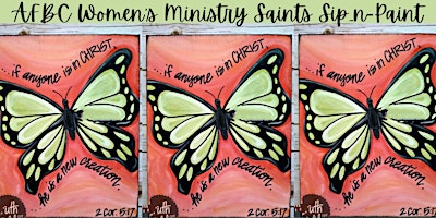 Imagen principal de 2024 AFBC Women's Ministry Saints Sip-N-Paint Event
