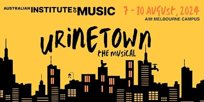 Imagen principal de AIM MELB Music Theatre | Urinetown