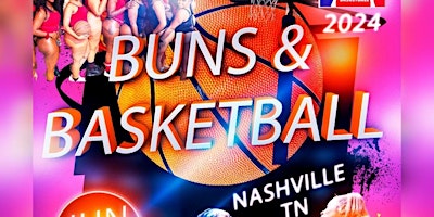 Buns And Basketball Nashville primary image