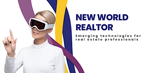 The New World Realtor-  Emerging AI & Blockchain Tech for Real Estate primary image
