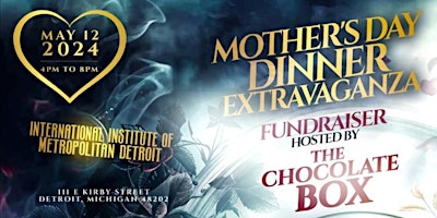 Imagen principal de Mother's Day Dinner Extravaganza  by The Chocolate Box Theatre Company