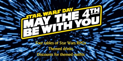 Imagem principal do evento May the Fourth be With You! Star Wars RPG Day