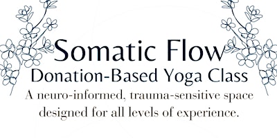 Imagem principal do evento "Somatic Flow" Donation-Based Yoga Class