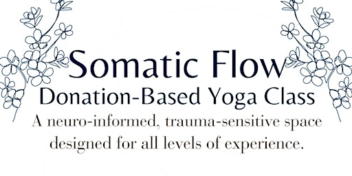 "Somatic Flow" Donation-Based Yoga Class primary image