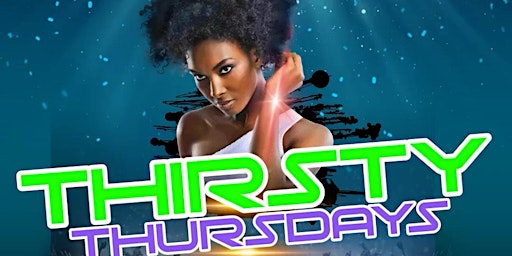 Imagem principal do evento THIRSTY THURSDAYS