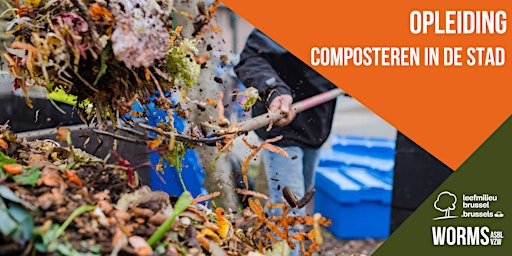 Hauptbild für OPLEIDING | Composteren in de stad + FORMATION | Composter en ville ?