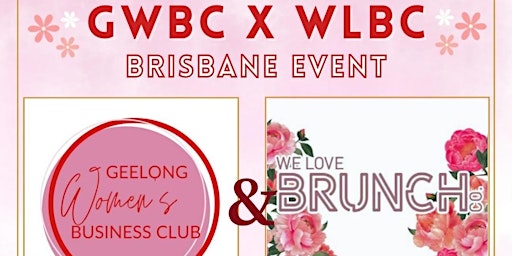 Image principale de We Love Brunch Co. & Geelong Women Business Club