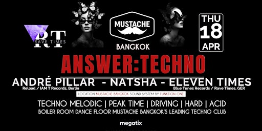 Imagem principal do evento Answer:Techno Bangkok | Mustache Club, by Rave Times