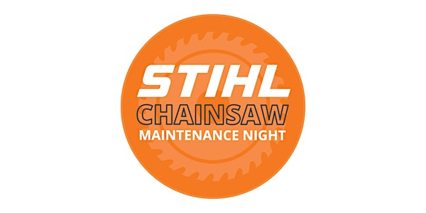 STIHL® Chainsaw Maintenance Night