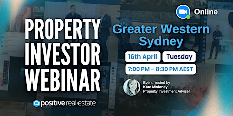 FREE Greater Western Sydney Property Investor Webinar 16/04/24, Tuesday