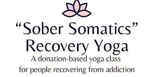 Imagem principal do evento “Sober Somatics” Recovery Yoga
