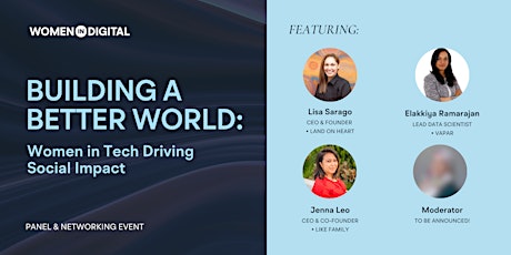 Building a Better World: Women in Tech Driving Social Impact