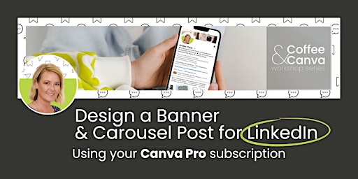 Imagen principal de Design a Banner and Carousel Post for LinkedIn using Canva
