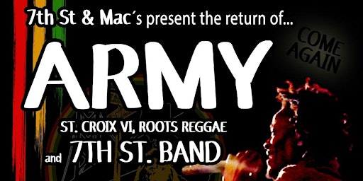 Imagem principal do evento ARMY backed by 7th Street Band : LIVE! at Mac's