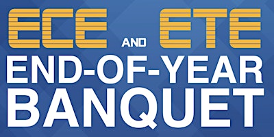 Immagine principale di ECE and ETE End-of-year Banquet 