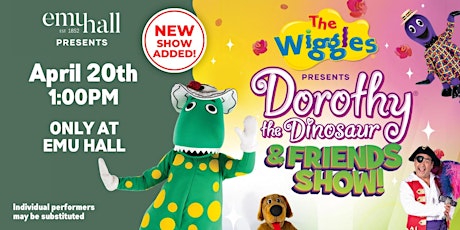 The Wiggles Presents Dorothy The Dinosaur & Friends Show! @EMU HALL primary image