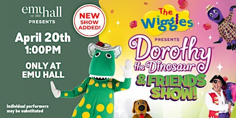 The Wiggles Presents Dorothy The Dinosaur & Friends Show! @EMU HALL  primärbild