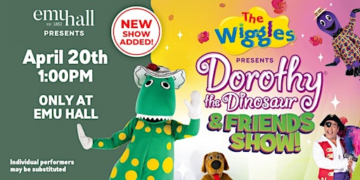 Imagem principal de The Wiggles Presents Dorothy The Dinosaur & Friends Show! @EMU HALL