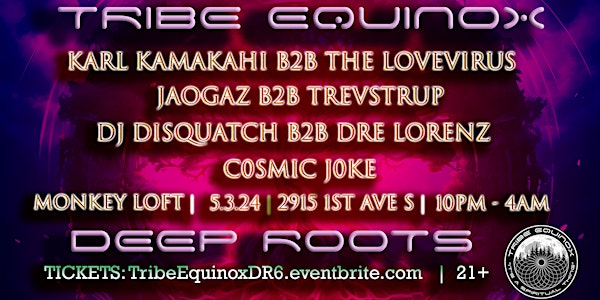 Tribe Equinox Deep Roots