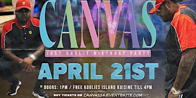 Imagen principal de #CANVAS24 - APRIL 21ST -  @JUSTKOOLIE BDAY at Kelsey’s Lounge 1-8PM 21+