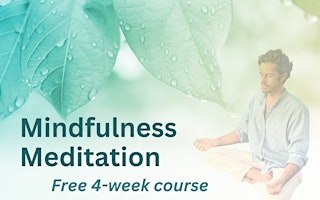 MIND PEACE - Free Mindfulness Meditation 4-week Online Course primary image