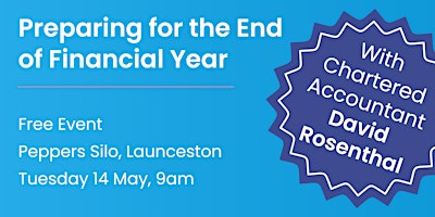 Immagine principale di Preparing for the End Financial Year: Small Business Seminar - Launceston 