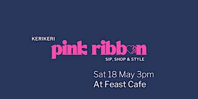 Imagem principal do evento Kerikeri Pink Ribbon - Sip,Shop & Style