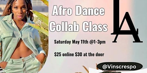 Primaire afbeelding van Afro Dance Collab Class | Los Angeles