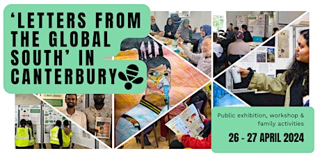 'Letters from the Global South' public exhibition & activities (Canterbury)