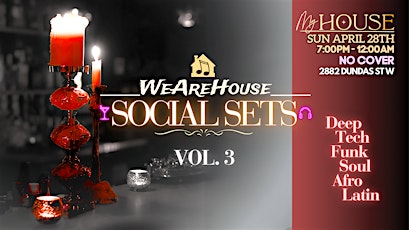 WeAreHouse | SOCIAL SETS VOL 3 @ MY HOUSE Toronto