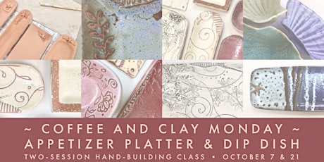 Pottery Class...  hand build your own appetizer platter & dipping dish primary image