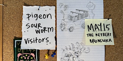 Hauptbild für Pigeon w/ Sour Worm + Visitors at The Retreat Hotel