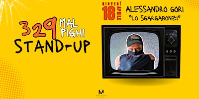 Imagem principal de 329 Malpighi Stand-Up || Alessandro Gori "Lo Sgargabonzi" (Fine Tour)