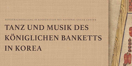 Vernissage der Ausstellung „Tanz und Musik des königlichen Banketts in Korea“