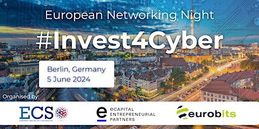 Imagem principal do evento European Networking Night: #Invest4Cyber
