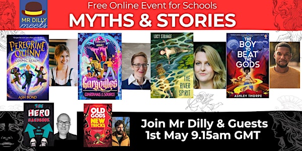 MYTHS & STORIES Special with Mr Dilly & Guests