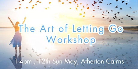 The Art of Letting Go Workshop