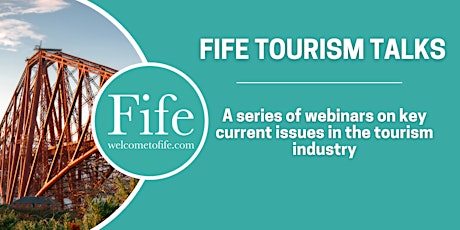 Fife Tourism Talks - Recruiting and Retaining Talent
