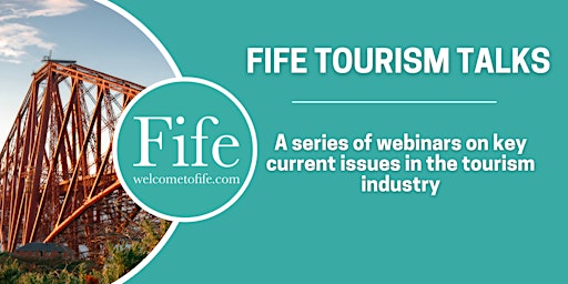 Fife Tourism Talks - Recruiting and Retaining Talent primary image