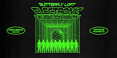 Image principale de BUTTERFLY LOFT invites ELECTRONIC MUSIC DIVISION