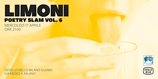 Limoni vol.6 • Poetry Slam • Ostello Bello Milano Duomo primary image